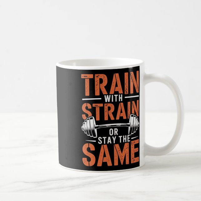 Train mit Strain - Fitness Motivation Muskel Kaffeetasse (Rechts)