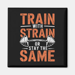 Train mit Strain - Fitness Motivation Muskel Magnet