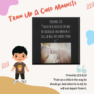 Train Up A Child Bible Quote Magnet