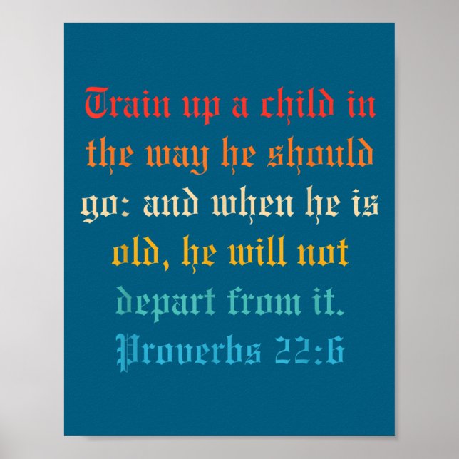 Train Up A Child In The Way He Should Go  Poster (Vorne)