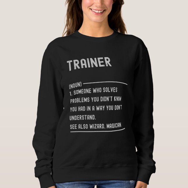 Trainer-Definition   Jobtitel Sweatshirt (Vorderseite)