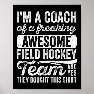 Trainer einer absolut großartigen Feldhockey-Manns Poster