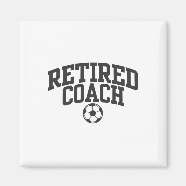 Trainer einer Fußballmannschaft im Ruhestand _1  Magnet (Vorne)