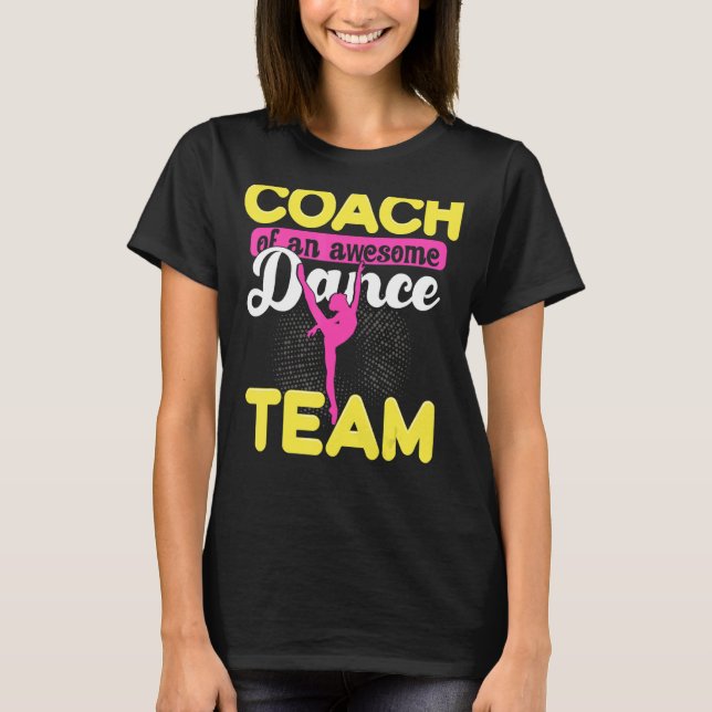 Trainer eines Phantastischen Tanzteams Tanztrainer T-Shirt (Vorderseite)