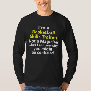 Trainer für Basketballfähigkeiten von Jugendlichen T-Shirt