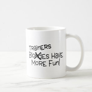 Trainer haben mehr Spaß Kaffeetasse