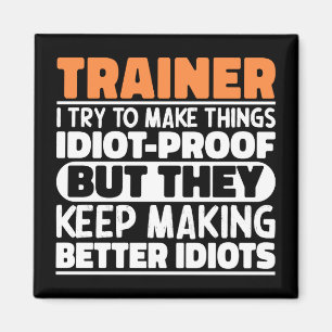 Trainer Ich versuche, Dinge zu einem lustigen Spri Magnet