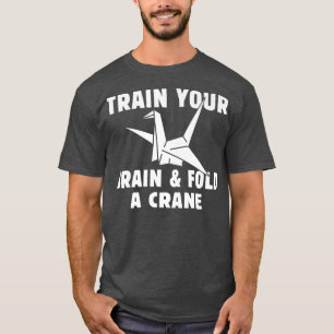 Trainiere dein Gehirn & falte einen Kranich Japan T-Shirt
