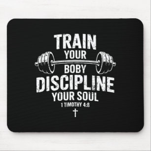 Trainiere den Körper, diszipliniere die Seele, chr Mousepad