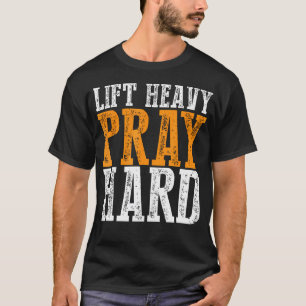 Trainiere hart, bete hart - Motivierendes Fitness- T-Shirt