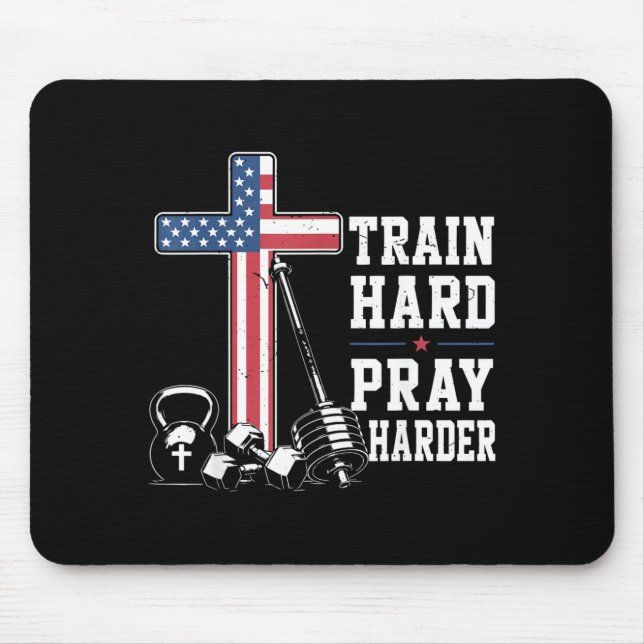Trainiere hart, bete härter Christliches Workout P Mousepad (Vorne)