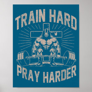 Trainiere hart, bete härter Lustiger christlicher Poster
