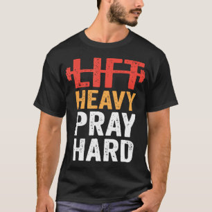 Trainiere hart, bete intensiv - Christliches Kraft T-Shirt