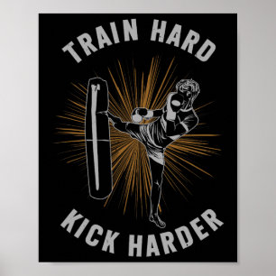 Trainiere Hart Kick Harter Kickboxen Kampfsport Mm Poster