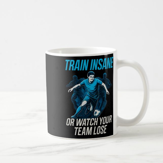 Trainiere Verrückt Oder Sieh Deiner Mannschaft Bei Kaffeetasse (Rechts)