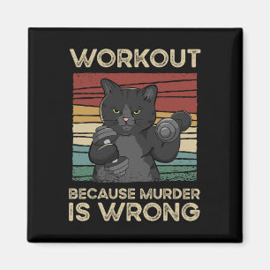 Trainiere, weil Mord falsch ist, Katzen-Gym Vintag Magnet