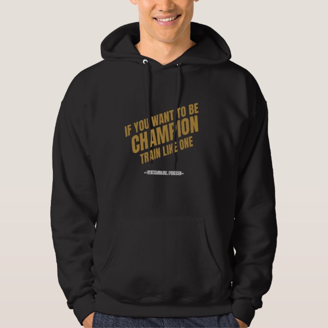 Trainiere wie ein Champion Hoodie (Vorderseite)