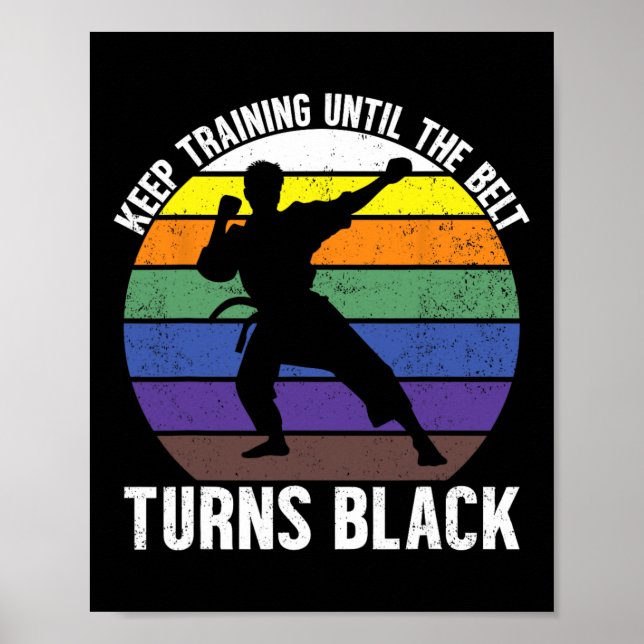 Training behalten, bis der Gürtel das Black Martia Poster (Vorne)