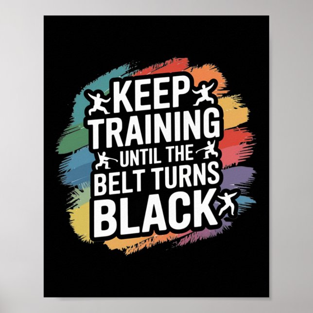 Training behalten, bis der Gürtel den schwarzen Re Poster (Vorne)