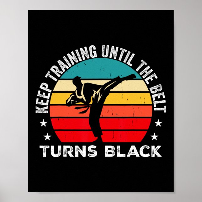 Training behalten, bis der Gürtel den schwarzen Re Poster (Vorne)