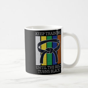 Training behalten, bis der Gürtel die Black Martia Kaffeetasse