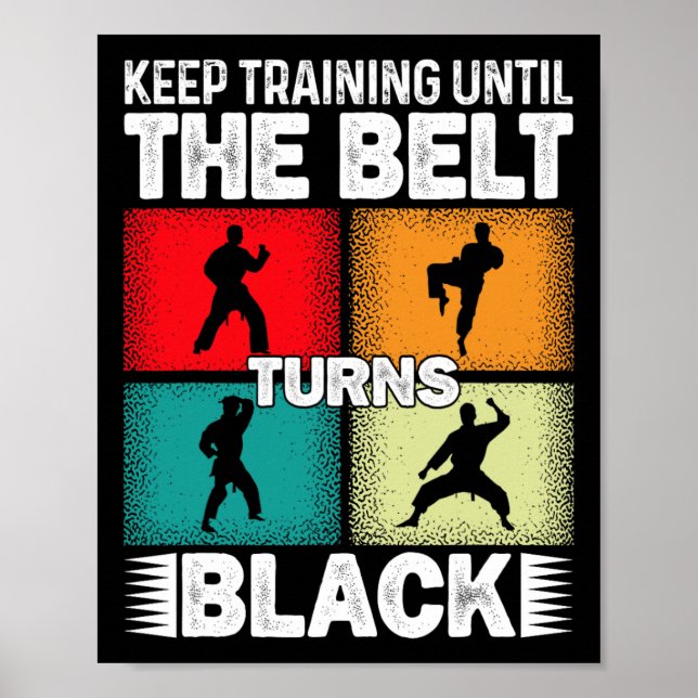 Training behalten, bis der Gürtel schwarz wird 1 Poster (Vorne)