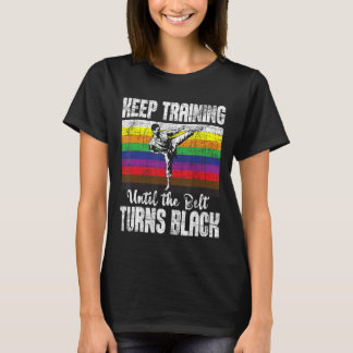 Training behalten, bis der Gürtel schwarzen Karat T-Shirt