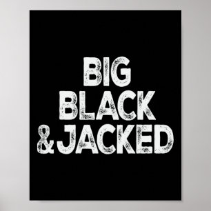 Training Offensive Big Black and Jacked Gym Prix m Poster