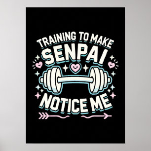 Training, Senpai merken Sie mich, lustige Anime Gy Poster