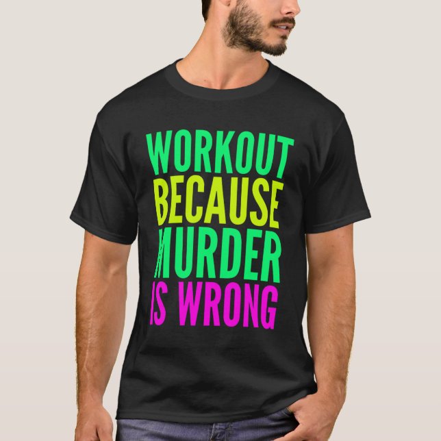 Training, weil Mord ist falsch Frauen Übung. T-Shirt (Vorderseite)