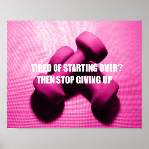 Trainings-Motivations-Zitat geben nicht   Gewichte Poster