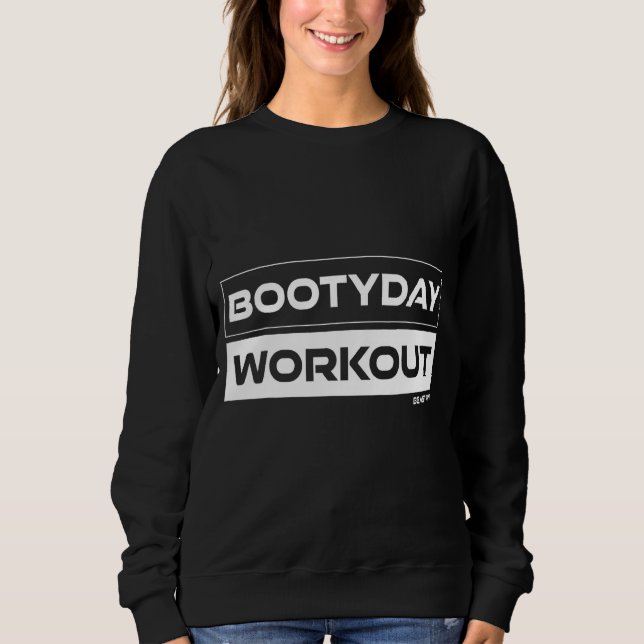 Trainingsgerät für den Bootyday Workout Hintern -  Sweatshirt (Vorderseite)