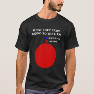 Trainingsgymnastik kommt aus Muskeltraining F T-Shirt