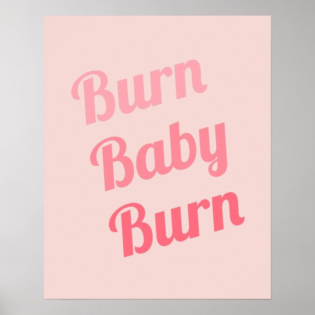 Trainingsmotivation Burn Baby Pink Poster (Vorne)