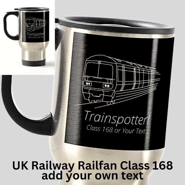 Trainspotter Klasse 168 Railfan UK Railway Diesel Reisebecher (Von Creator hochgeladen)