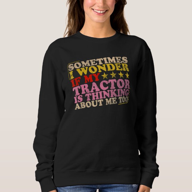 Traktor denkt auch an mich Too Farming & Tractor Sweatshirt (Vorderseite)