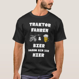 Traktor fahren und Bier Bauer Vintage Steyr T-Shirt