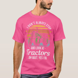 Traktor Liebhaber Ich Halte Nicht Immer An Und Sch T-Shirt