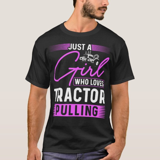 Traktor Puller Nur Ein Mädchen Das Traktor Pulling T-Shirt (Vorderseite)