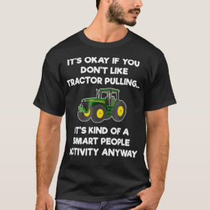 Traktor Pulling Funny Smart T-Shirt