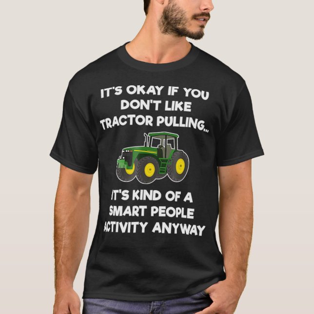 Traktor Pulling Funny Smart T-Shirt (Vorderseite)