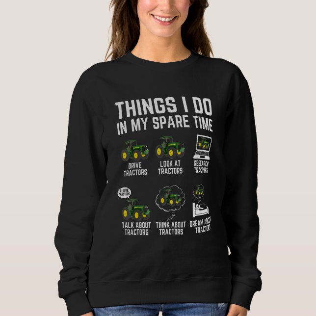 Traktoren  6 Dinge, die ich in meiner Freizeit mac Sweatshirt (Vorderseite)