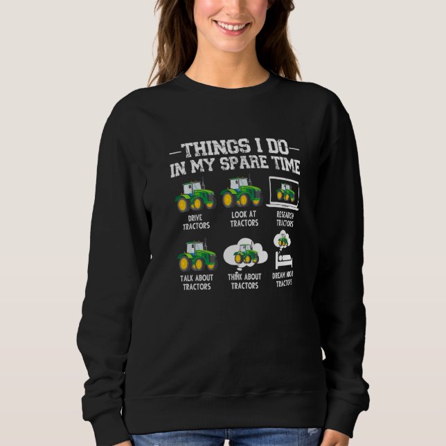 Traktoren  6 Dinge, die ich in meiner Freizeit mac Sweatshirt (Vorderseite)