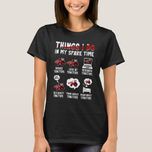 Traktoren  6 Dinge, die ich in meiner Freizeit mac T-Shirt