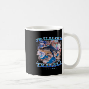 Tralalero Trala Italienisches Brainrot Meme Shark Kaffeetasse