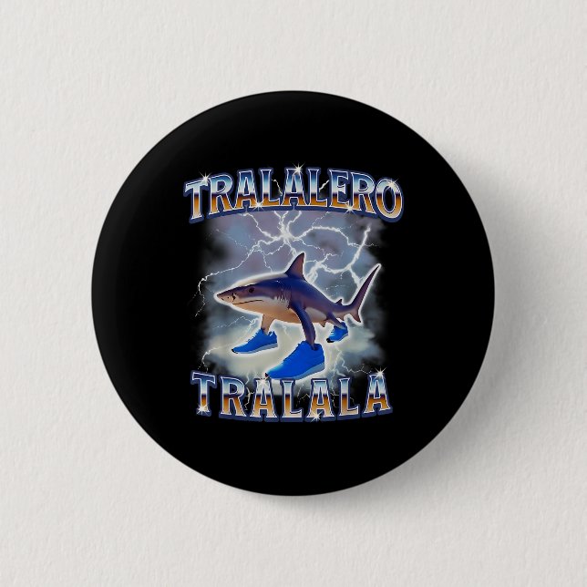 Tralalero Tralala Funny Shark Meme Bootleg Button (Vorderseite)