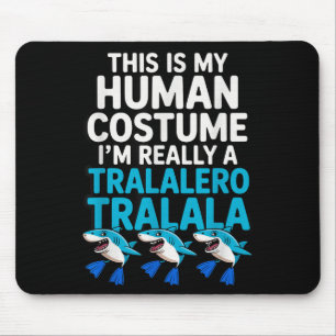 Tralalero Tralala Human Costume Funny Meme Hallowe Mousepad