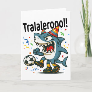 Tralalero Tralala Italien Brainrot Fußball Geburts Karte