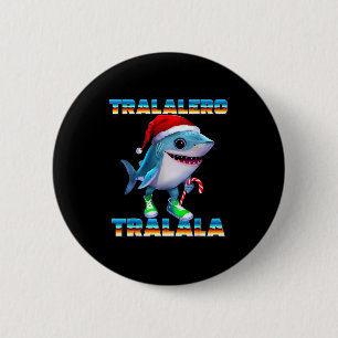 Tralalero Tralala Italien Brainrot Memes Weihnacht Button
