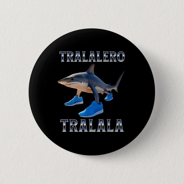 Tralalero Tralala - Italienisch Brainrot Meme Button (Vorderseite)